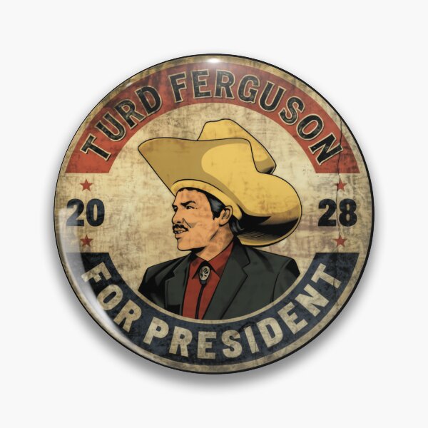 Item preview, Turd Ferguson For President 2028 - Ridiculous Fun Factory designed and sold by SkeletonsDanger.