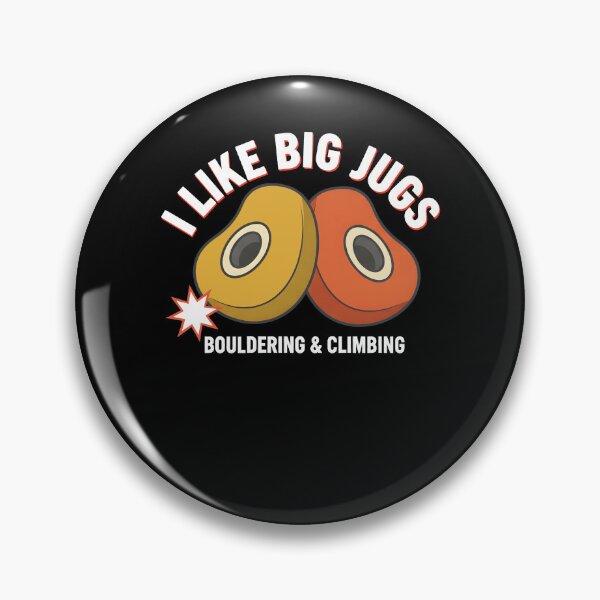 Item preview, I Like Big Jugs Bouldering & Climbing Fun designed and sold by LuminOrb.