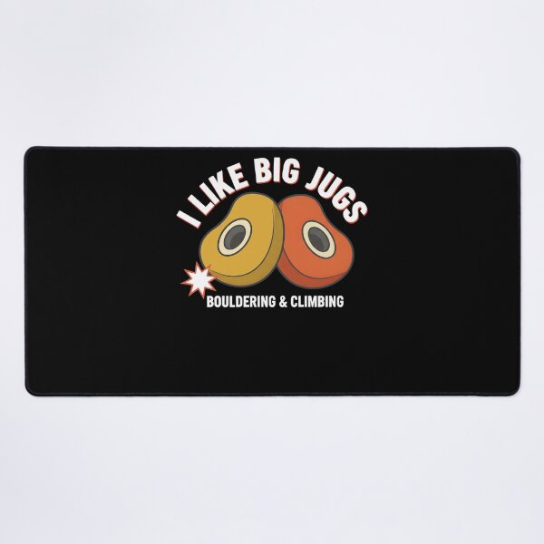 Item preview, I Like Big Jugs Bouldering & Climbing Fun designed and sold by LuminOrb.