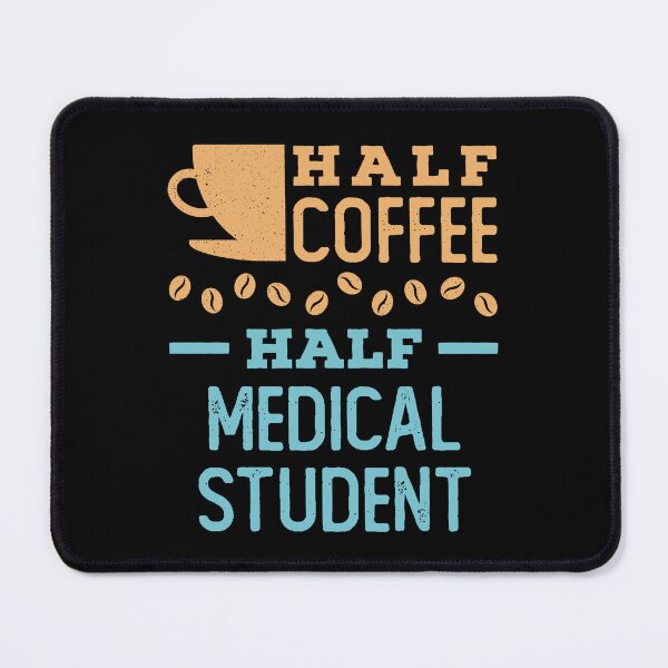 Item preview, Half Coffee Half Medical Student designed and sold by jaygo.