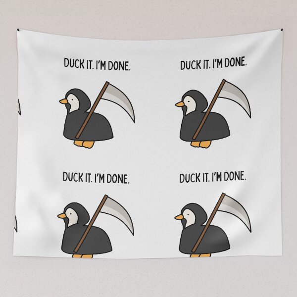 Item preview, Duck It. I’m Done. | Funny Duck Pun Sarcastic Quote designed and sold by NCODesigns.