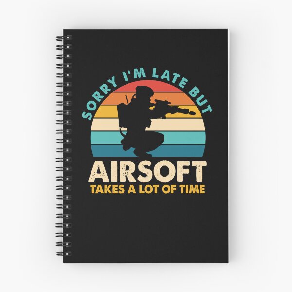 Item preview, Sorry Im Late But Airsoft Takes A Lot Of Time designed and sold by ankarsdesign.