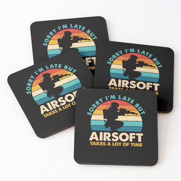 Item preview, Sorry Im Late But Airsoft Takes A Lot Of Time designed and sold by ankarsdesign.