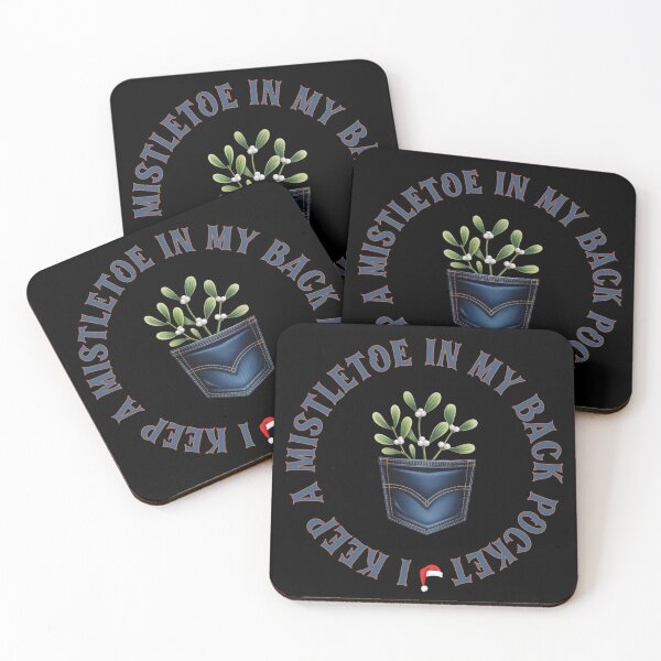 Item preview, I Keep A Mistletoe in My Back Pocket designed and sold by Margerita23.