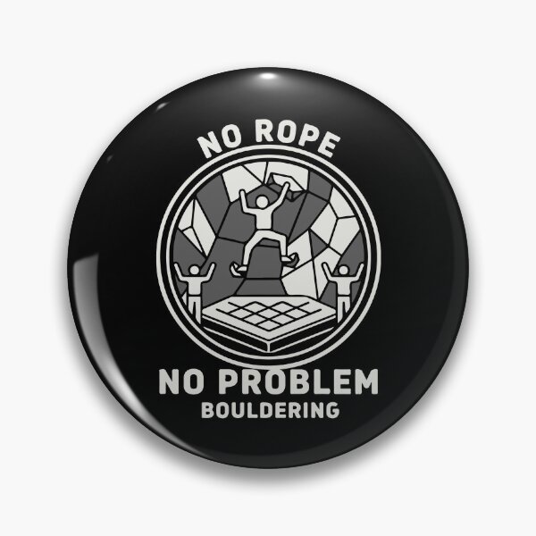 Item preview, No Rope No Problem Bouldering Climbing designed and sold by LuminOrb.