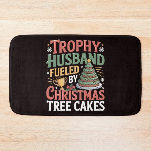 Item preview, Trophy Husband Fueled by Christmas Tree Cakes - Holiday Cake Lover Humor designed and sold by Redgiant87x.