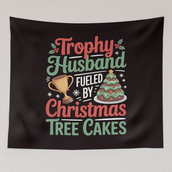 Item preview, Trophy Husband Fueled by Christmas Tree Cakes - Christmas Humor Gift designed and sold by Redgiant87x.