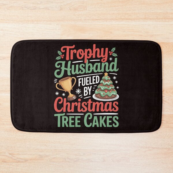 Item preview, Trophy Husband Fueled by Christmas Tree Cakes - Christmas Humor Gift designed and sold by Redgiant87x.