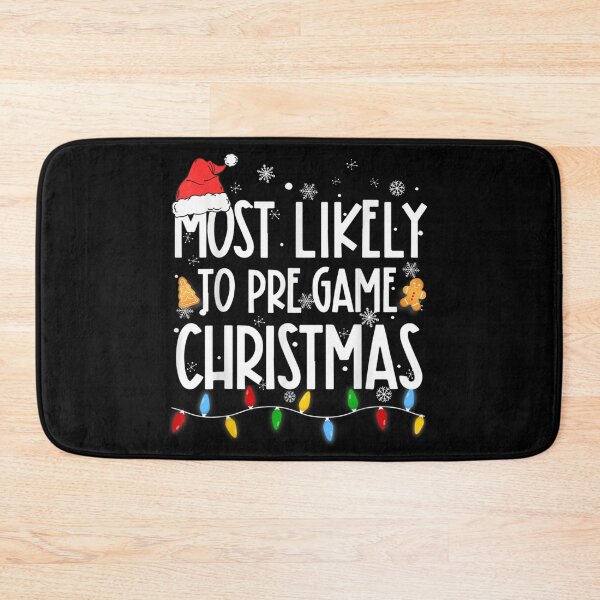Item preview, Humorous "Most Likely to Pre-Game Christmas" Quote, Festive String Lights Graphic designed and sold by WilliaMaler.