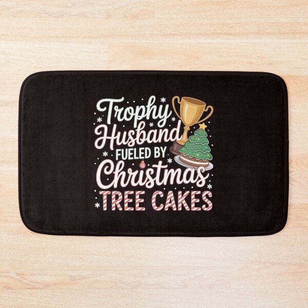 Item preview, Trophy Husband Fueled by Christmas Tree Cakes - Funny Xmas Gift for Husband designed and sold by Redgiant87x.