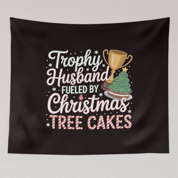 Item preview, Trophy Husband Fueled by Christmas Tree Cakes - Funny Xmas Gift for Husband designed and sold by Redgiant87x.