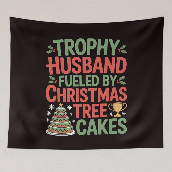 Item preview, Trophy Husband Fueled by Christmas Tree Cakes - Funny Holiday Husband Tee designed and sold by Redgiant87x.