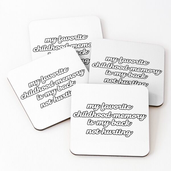 Item preview, my favorite childhood memory is my back not hurting designed and sold by the-craft-shop.