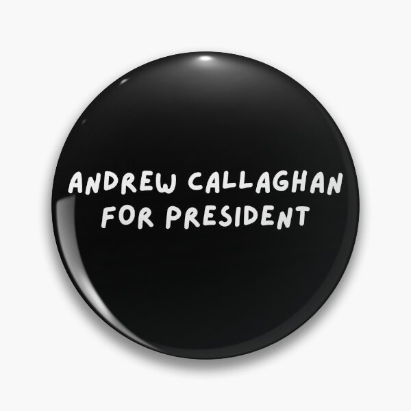 Item preview, Andrew Callaghan for President designed and sold by wellcursedgoods.