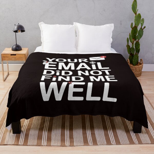 Item preview, Your Email Did Not Find Me Well - Funny Christmas Office Quote designed and sold by Redgiant87x.