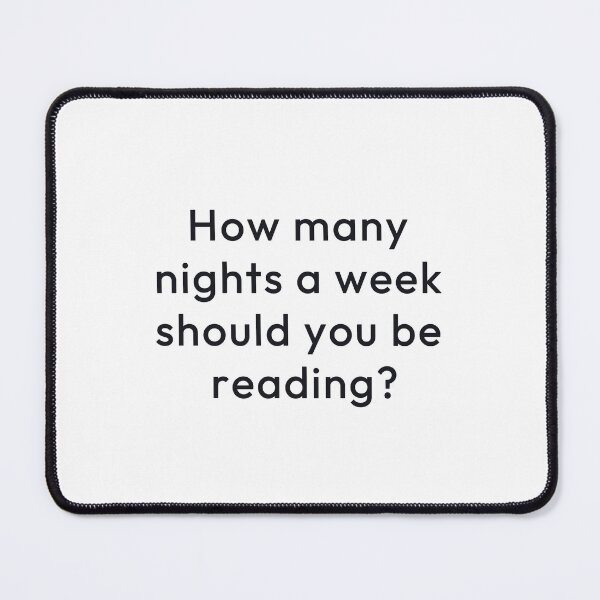 Item preview, How many nights a week should you be reading? designed and sold by Minimalist Quotes and Sayings.