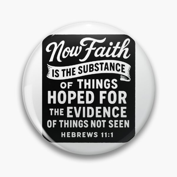 Item preview, Hebrews 11:1 Faith is the substance of things hoped for designed and sold by plushism.