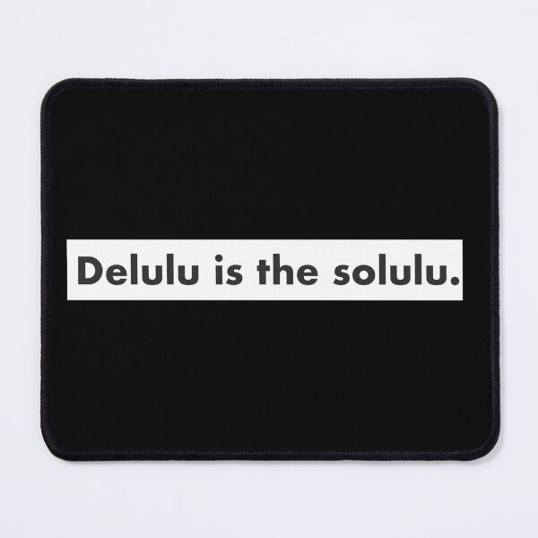 Item preview, Delulu Is the Solulu designed and sold by L3mon.