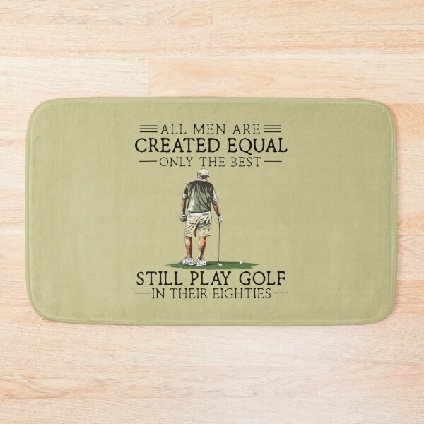 Item preview, All Men Are Created Equal Only The Best Still Play Golf  designed and sold by FocusForStars22.