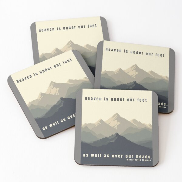 Item preview, Heaven is under our feet as well as over our heads. Hiking Mountain Quote designed and sold by TeeArtWorld.