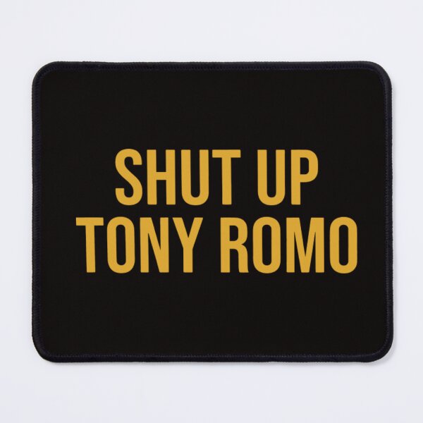 Item preview, Shut Up Tony Romo KC designed and sold by FocusForStars22.