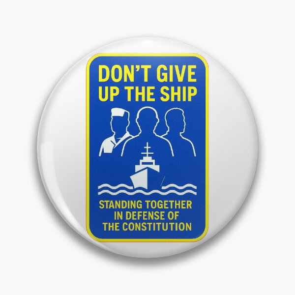 Item preview, DON’T GIVE UP THE SHIP – BADGE COLLECTION — “You Saw Nothing… Except EVERYTHING” Edition designed and sold by WheelieGdArt.