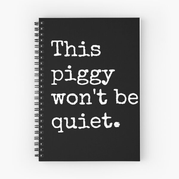 Item preview, This Piggy Won't BE Quiet designed and sold by FocusForStars22.