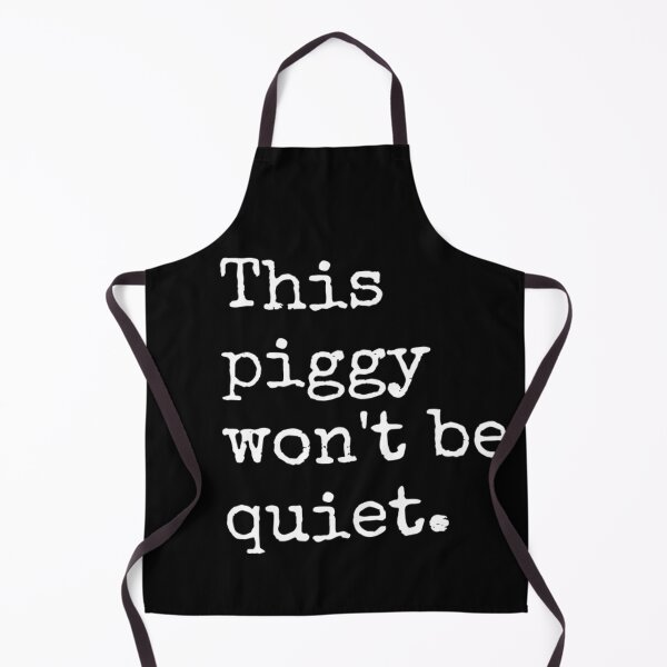 Item preview, This Piggy Won't BE Quiet designed and sold by FocusForStars22.