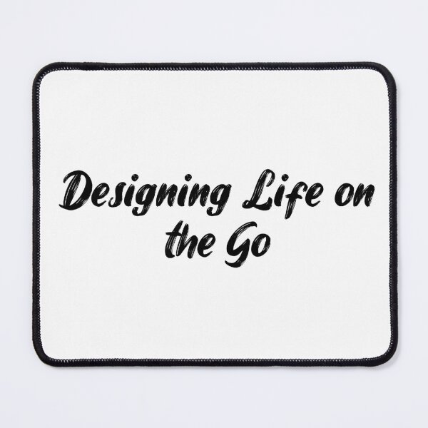 Item preview, Designing Life on the Go designed and sold by Ninjacatoff.