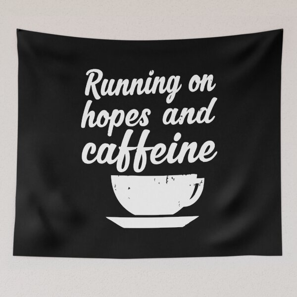 Item preview, Running on hopes and caffeine designed and sold by CloudyPress.