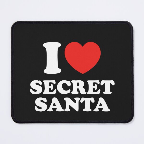 Item preview, I LOVE SECRET SANTA designed and sold by shitpostee.