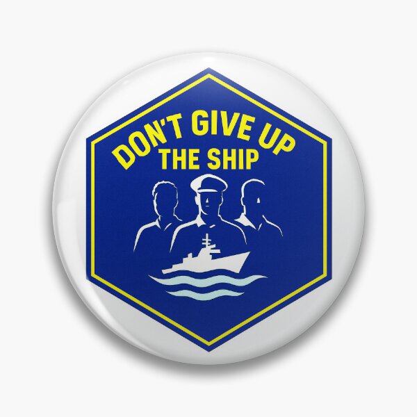 Item preview, DON'T GIVE UP THE SHIP – BADGE COLLECTION DON'T GIVE UP THE SHIP – BADGE COLLECTION – Halt the Harm Edition designed and sold by WheelieGdArt.