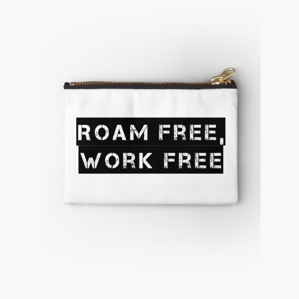 Item preview, Roam Free, Work Free designed and sold by Ninjacatoff.