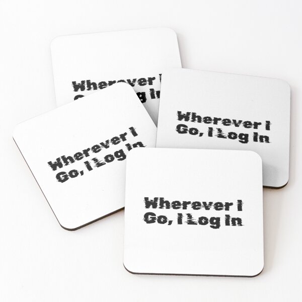 Item preview, Wherever I Go, I Log In designed and sold by Ninjacatoff.