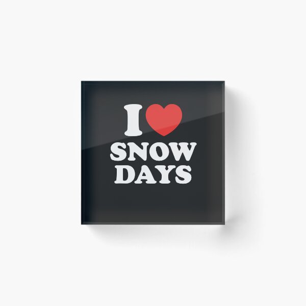Item preview, I LOVE SNOW DAYS designed and sold by shitpostee.