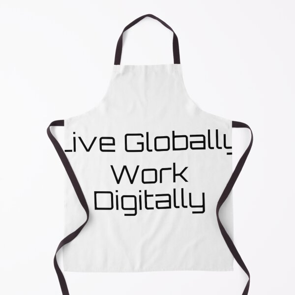 Item preview, Live Globally, Work Digitally designed and sold by Ninjacatoff.