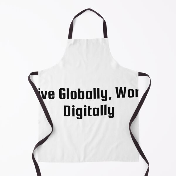 Item preview, Live Globally, Work Digitally designed and sold by Ninjacatoff.