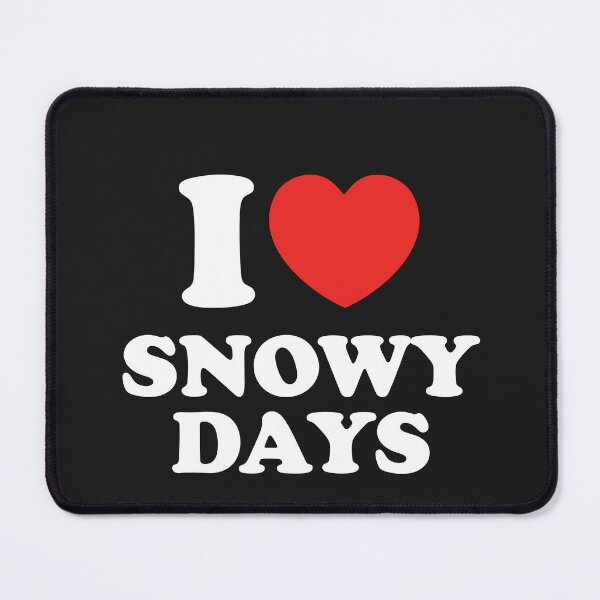Item preview, I LOVE SNOWY DAYS designed and sold by shitpostee.