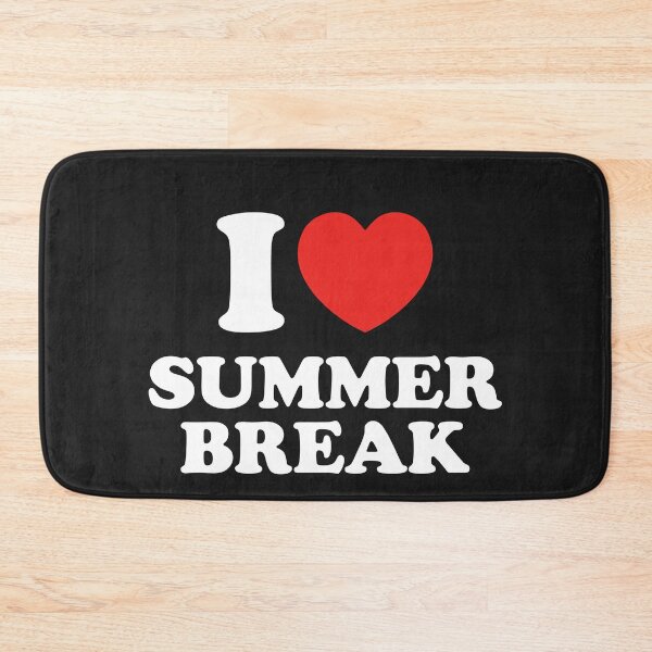 Item preview, I Love Summer Break designed and sold by shitpostee.