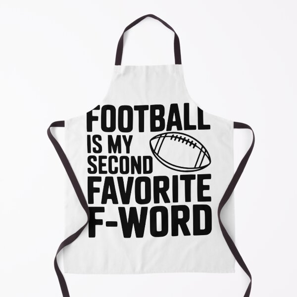Item preview, Football is my second Favorite F-Word designed and sold by Frank Ring.