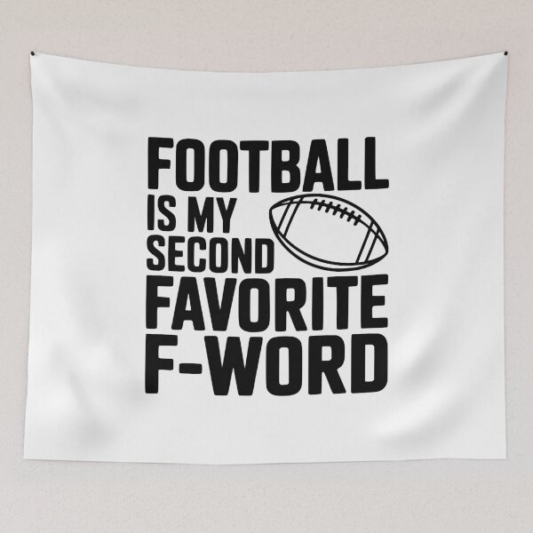Item preview, Football is my second Favorite F-Word designed and sold by Frank Ring.