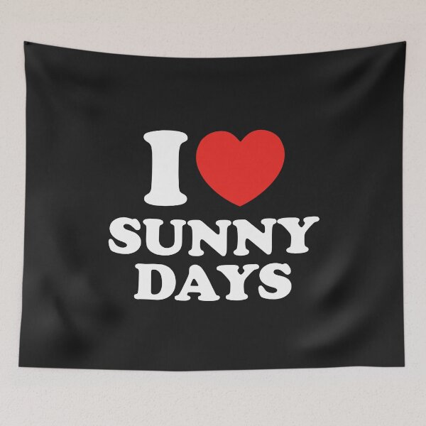 Item preview, I Love Sunny Days designed and sold by shitpostee.