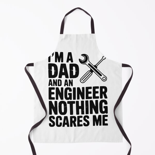Item preview, I’m a Dad and an Engineer Nothing Scares Me designed and sold by Frank Ring.