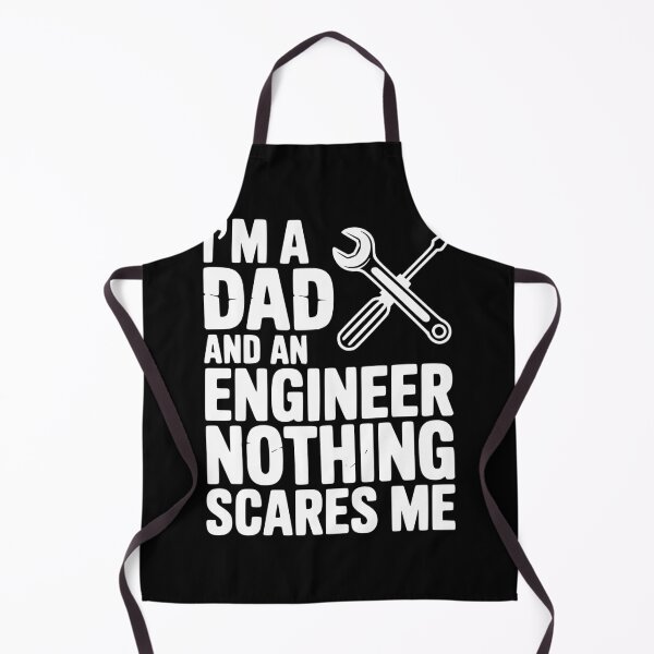 Item preview, I’m a Dad and an Engineer Nothing Scares Me designed and sold by Frank Ring.