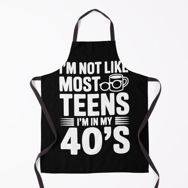 Item preview, I’m Not Like Most Teens I’m in my 40’s designed and sold by Frank Ring.