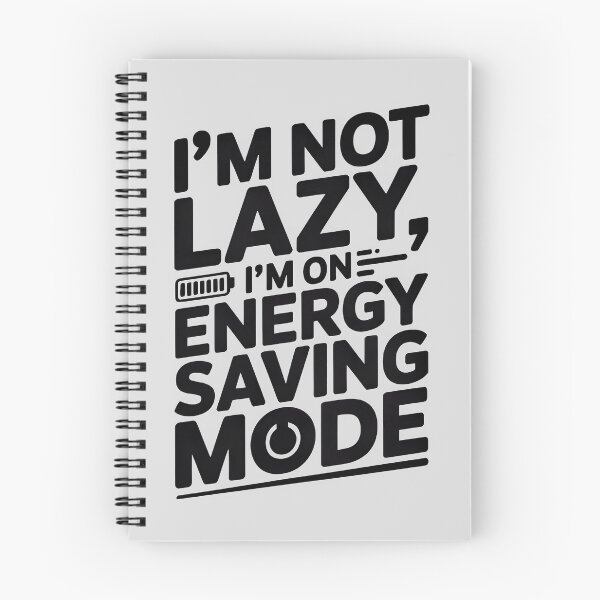 Item preview, I'm Not Lazy, I'm in Energy-Saving Mode - Funny Design designed and sold by SoftyDesigns.
