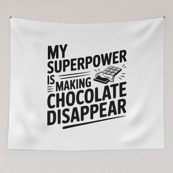 Item preview, My Superpower is Making Chocolate Disappear designed and sold by Frank Ring.