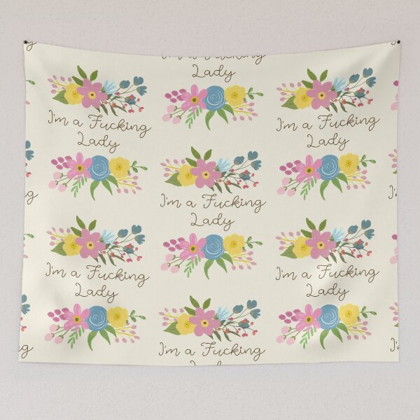 Item preview, I'm a Fucking Lady - Pretty, Sweary, Floral designed and sold by FifiLaSweary.