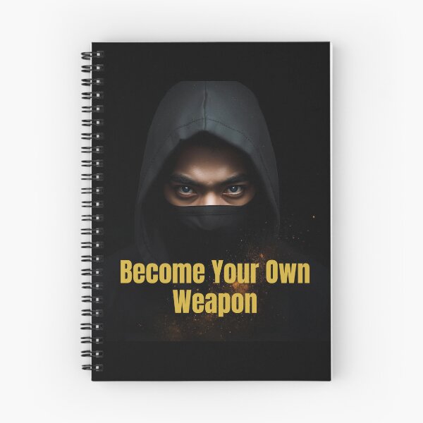 Item preview, Ninja Warrior , Become Your Own Weapon  TAGS designed and sold by NatureNinja.