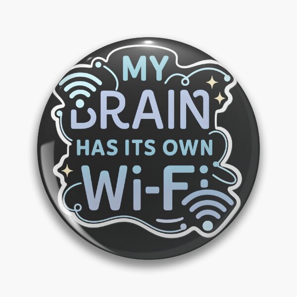 Item preview, My Brain Has Its Own WiFi ADHD Neurodivergent Quote designed and sold by PunchDrop.
